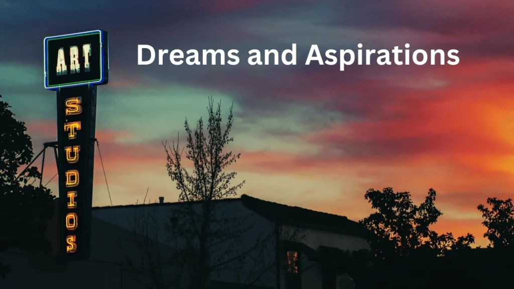 Dreams and Aspirations
