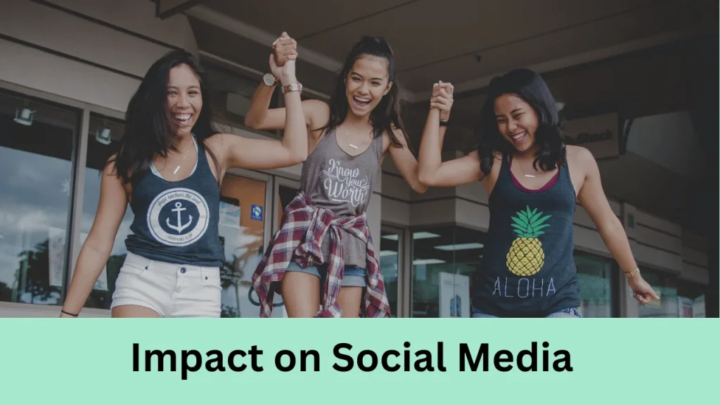 Impact on Social Media