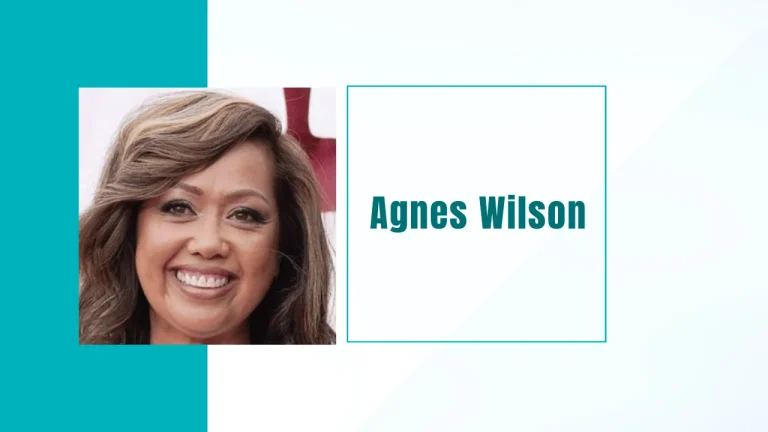 Agnes Wilson: Age, Family, and Bio