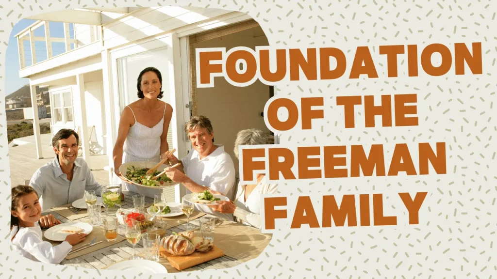 Foundation of the Freeman Family