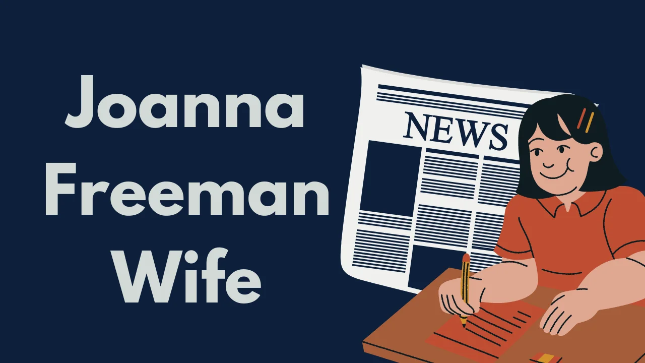 Joanna Freeman Wife
