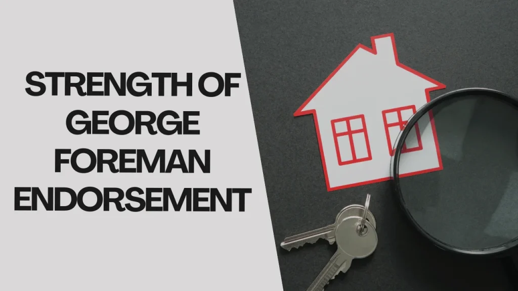 Strength of George Foreman Endorsement
