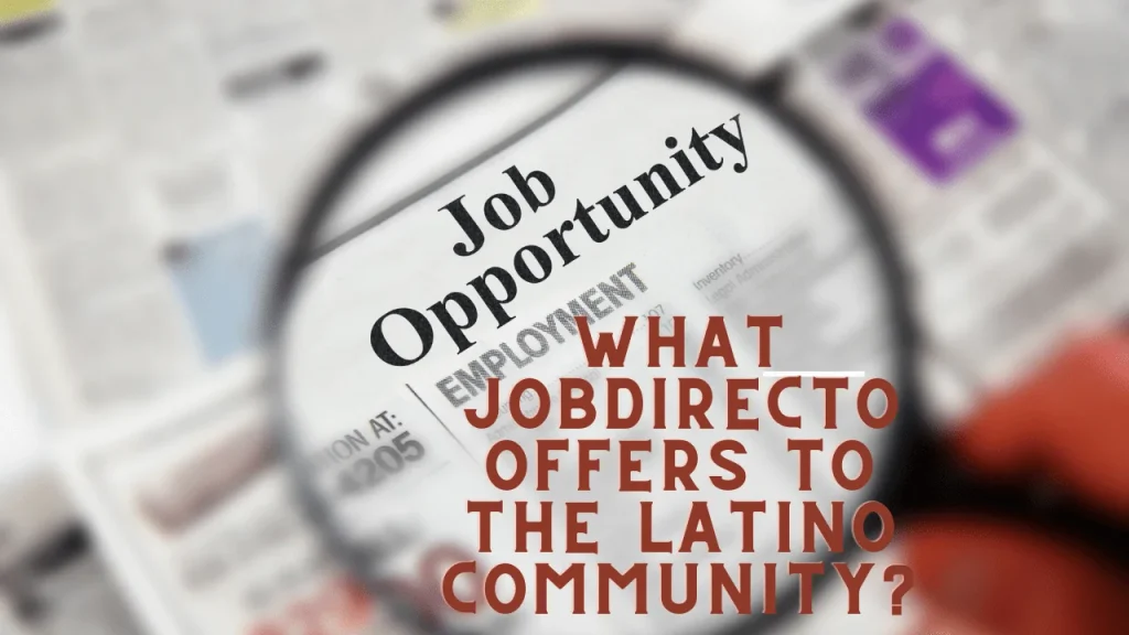 What JobDirecto Offers to the Latino Community?