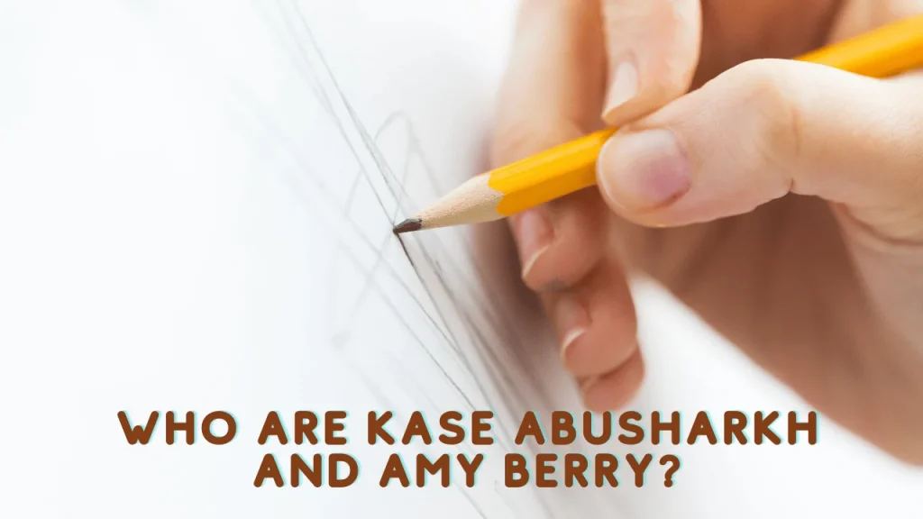 Who Are Kase Abusharkh and Amy Berry?