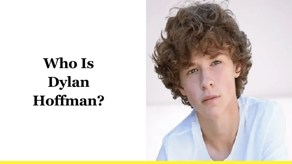 Who Is Dylan Hoffman?