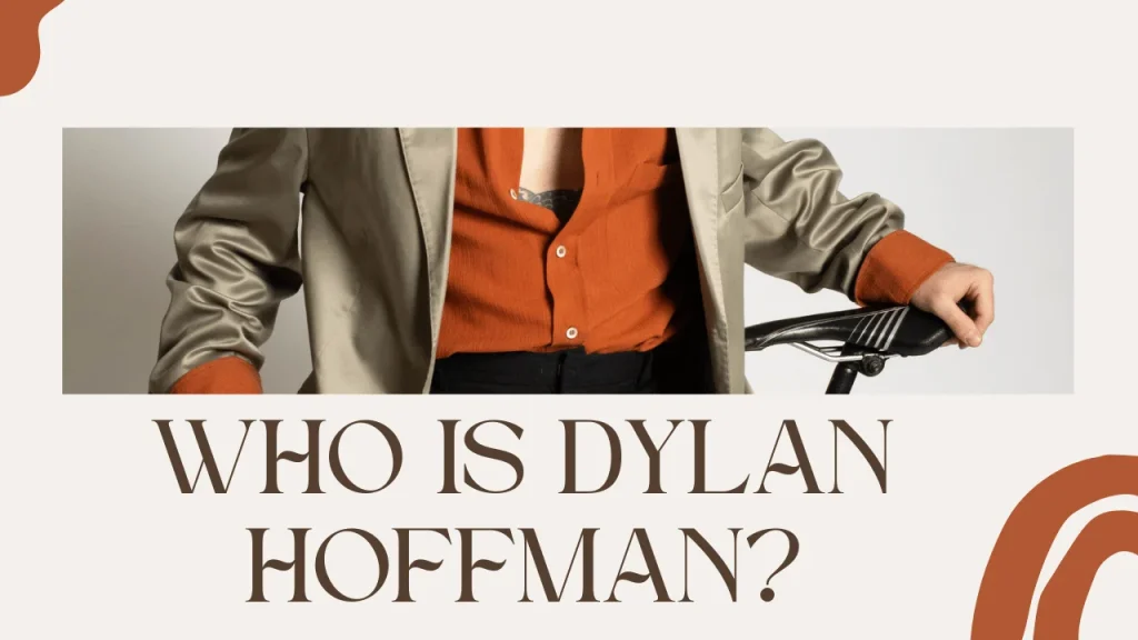Who is Dylan Hoffman?
