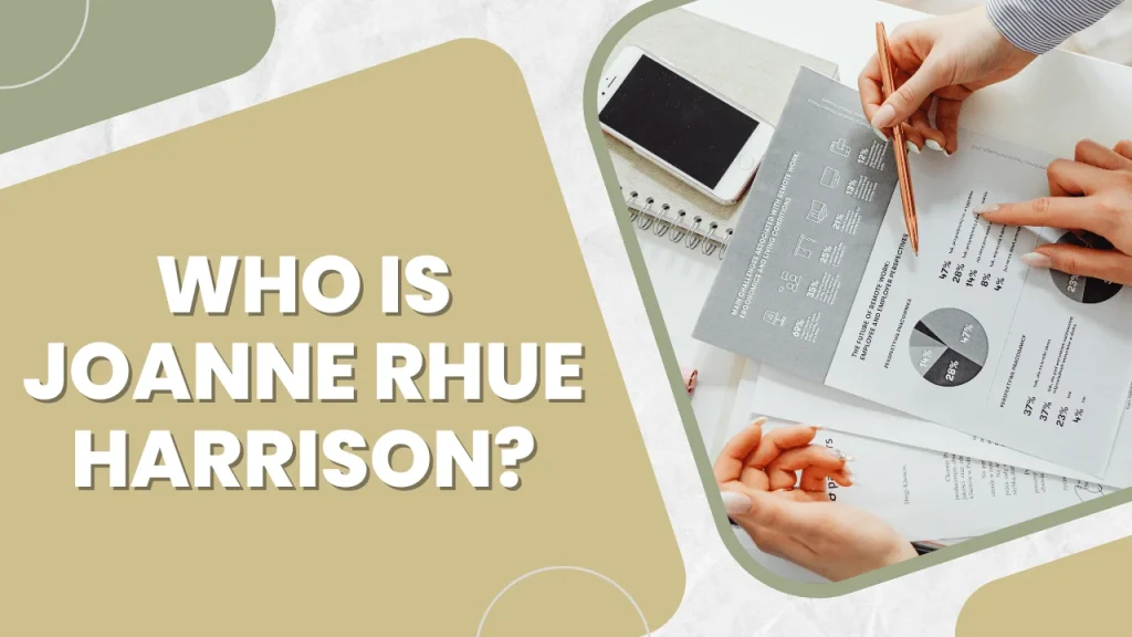 Who is Joanne Rhue Harrison?