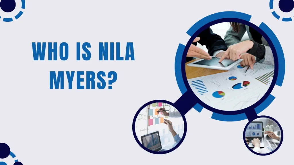 Who is Nila Myers?