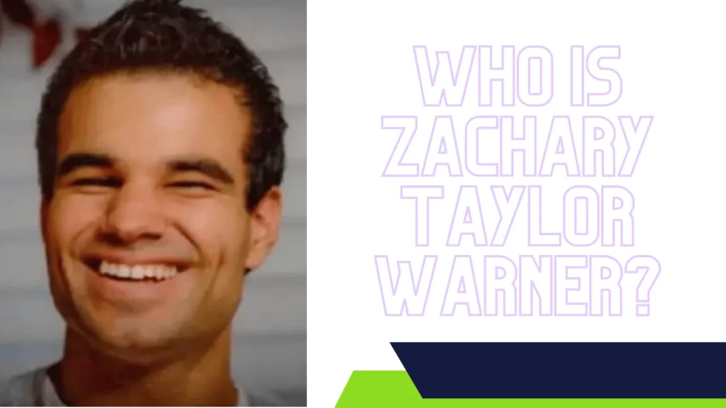 Who is Zachary Taylor Warner?