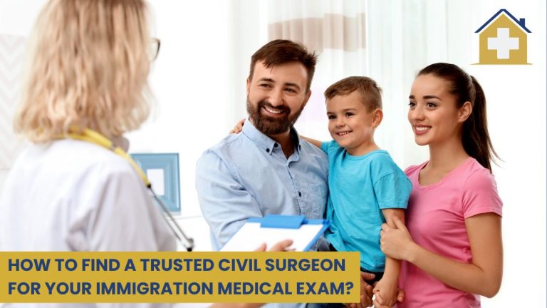 How To Find The Right Immigration  Civil Surgeon For Your Visa Application?