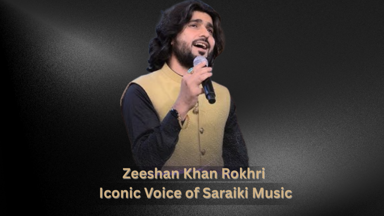 Zeeshan Khan Rokhri: Iconic Voice of Saraiki Music