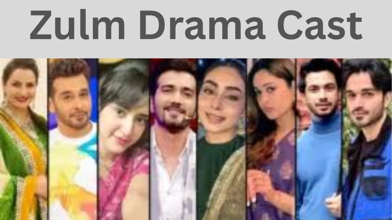 Zulm Drama Cast