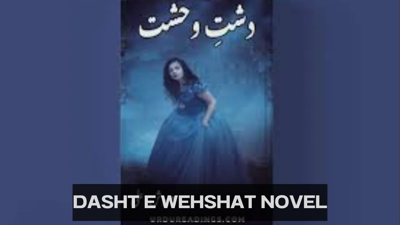 dasht e wehshat novel